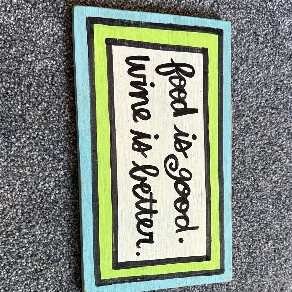 Decorative Sign with Fun Quote - Blue and Green